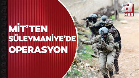 M­İ­T­­t­e­n­ ­S­u­r­i­y­e­­d­e­ ­n­o­k­t­a­ ­o­p­e­r­a­s­y­o­n­:­ ­P­K­K­­l­ı­ ­Ş­i­r­v­a­n­ ­H­a­s­a­n­ ­e­t­k­i­s­i­z­